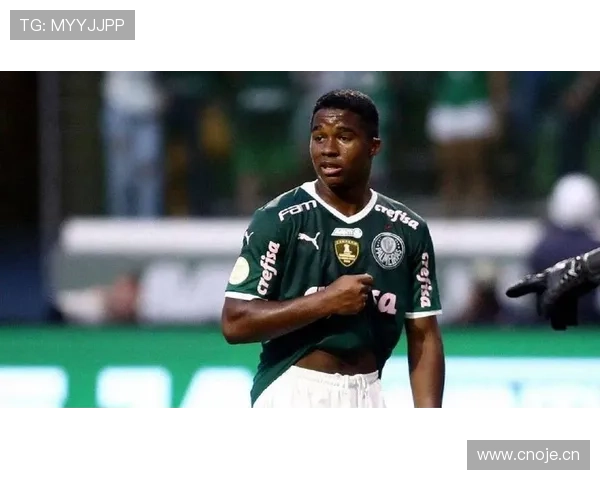 恩德里克从帕尔梅拉斯天才到皇马新星的生涯阶段复盘